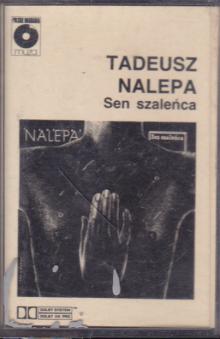 Tadeusz Nalepa - Sen Szaleńca