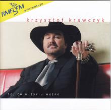 Krzysztof Krawczyk -To  Co W Życiu Ważne