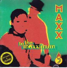 Maxx - To The Maxximum