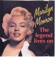 Marilyn Monroe -The Legend Lives On