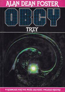Foster Alan Dean-Obcy: Trzy