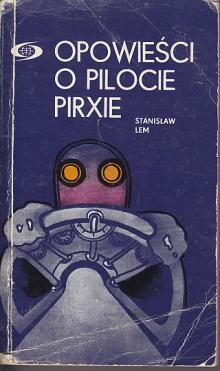 Stanisław Lem-Opowieście o pilocie Pirxie