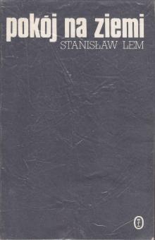 Lem Stanisław-Pokój na ziemi