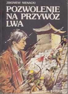 Zbigniew Nienacki-Pozwolenie na przywóz lwa