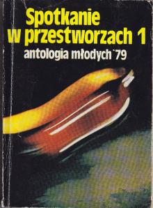 Antologia-Spotkanie w przestworzach 1. Antologia młodych