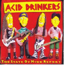 Acid Drinkers - The State Of Mind Report