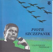 Piotr Szczepanik - Największe Przeboje