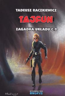 Raczkiewicz Tadeusz-Tajfun Zagadka układu C2