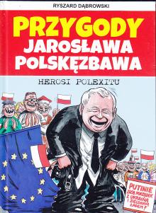 Przygody Jarosława Polskęzbawa Tom 3 - Herosi Polexitu